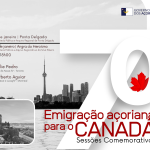 70 ANOS DA EMIGRAÇÃO AÇORIANA PARA O CANADÁ