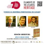 “STORIES DA HISTÓRIA PORTUGUESA NO CANADÁ” – SESSÃO DE ABERTURA