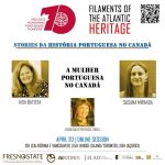“STORIES DA HISTÓRIA PORTUGUESA NO CANADÁ” – A MULHER PORTUGUESA NO CANADÁ