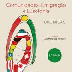 APRESENTAÇÃO DO LIVRO “CRÓNICAS – COMUNIDADES, EMIGRAÇÃO E LUSOFONIA” – 70 ANOS DA EMIGRAÇÃO PORTUGUESA PARA O CANADÁ