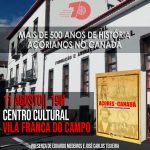 APRESENTAÇÃO DO LIVRO “AÇORES-CANADÁ” – CENTRO CULTURAL DE VILA FRANCA DO CAMPO