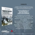 LANÇAMENTO DO LIVRO “TRANSATLÂNTICO II – AÇORIANIDADE & INTERCULTURALIDADE”